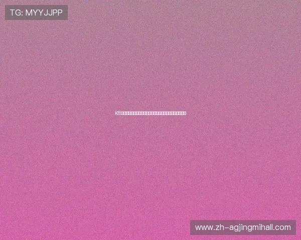 K8体育线上平台全面升级助力用户享受更优质的体育直播体验 K8体育线上平台全面升级助力用户享受更优质的体育直播体验
